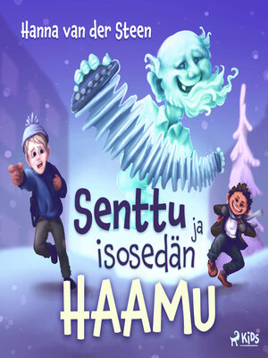 cover image of Senttu ja isosedän haamu